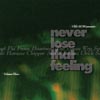 Never Lose That Feeling #3