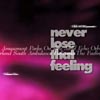 Never Lose That Feeling #1