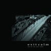 Exit Calm - We're On Our Own
